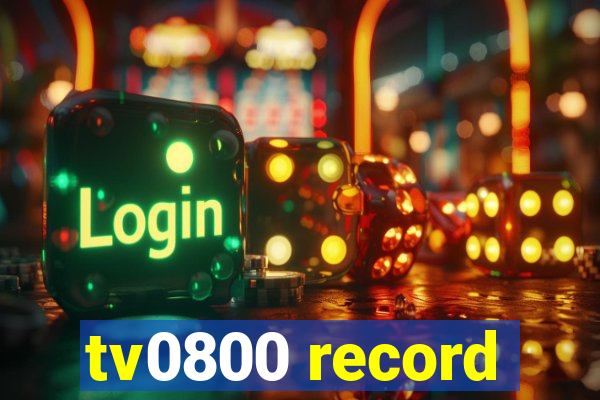tv0800 record